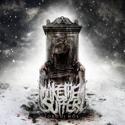 Make Them Suffer : Lord of Woe